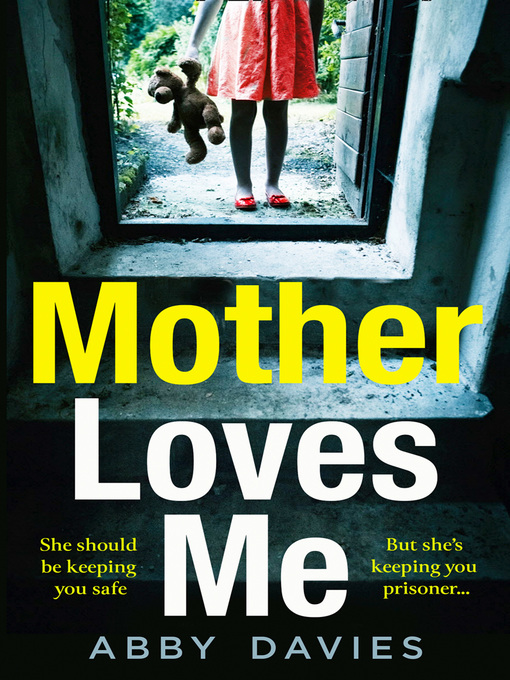 Title details for Mother Loves Me by Abby Davies - Wait list